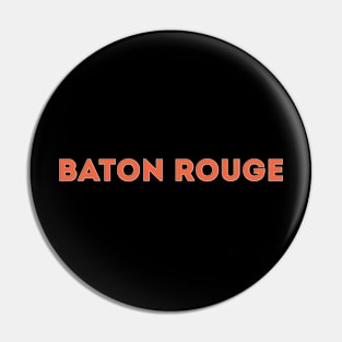 Baton Rouge Pin