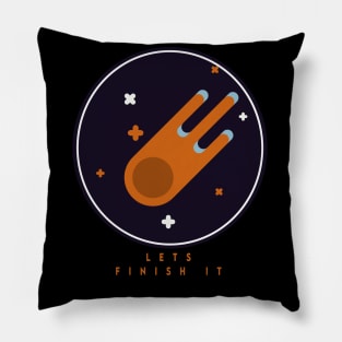 meteor lets finish it Pillow