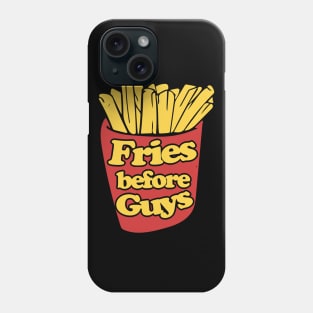 Fries before Guys Phone Case