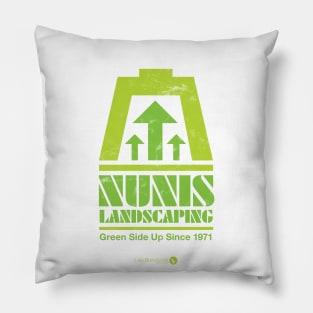 Nunis Landscaping Green Side Up Pillow