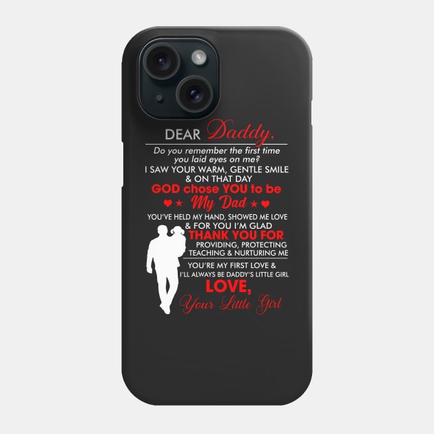 Dear daddy do you remember the first time you laid eyes on me Phone Case by TEEPHILIC