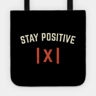 Stay Positive Math Teacher Mathematics Gift Tote