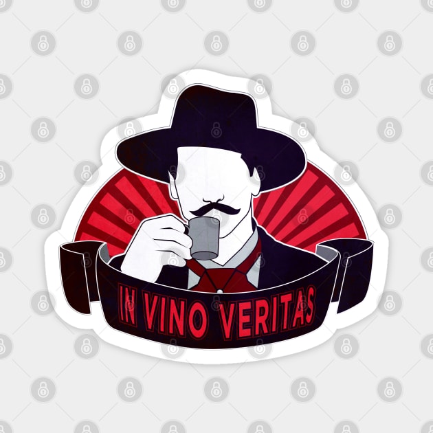 IN VINO VERITAS Magnet by pitnerd