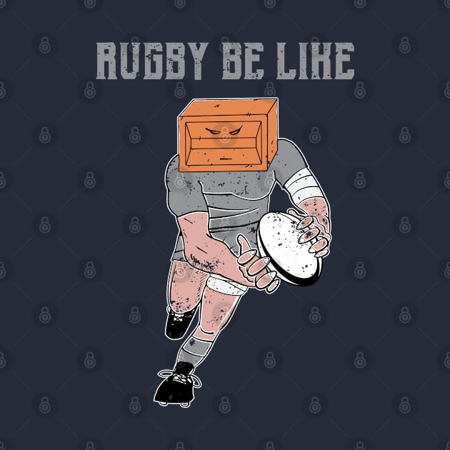 Rugby Be LIke by atomguy