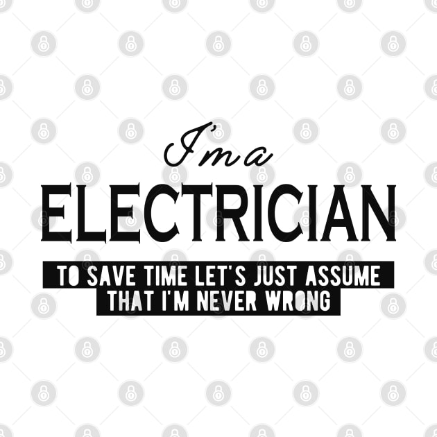 Electrician - Let's assume that I'm never wrong by KC Happy Shop