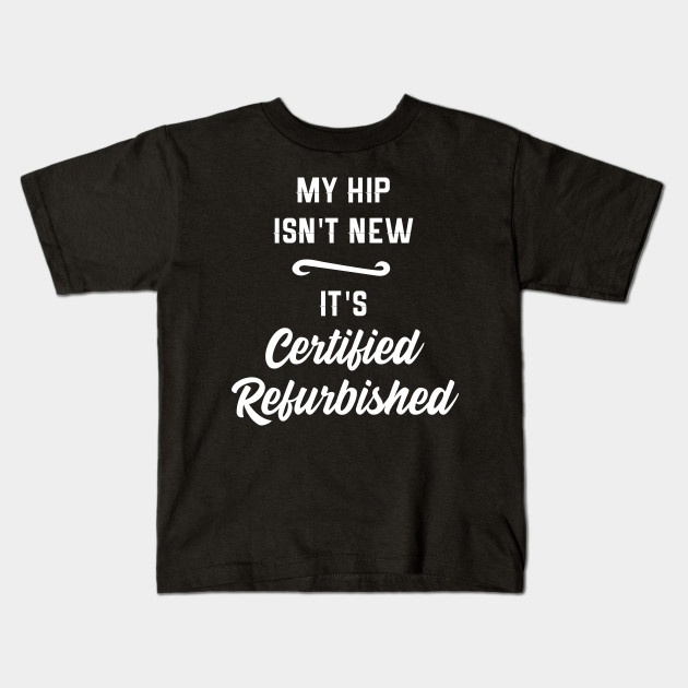 funny hip replacement t shirts