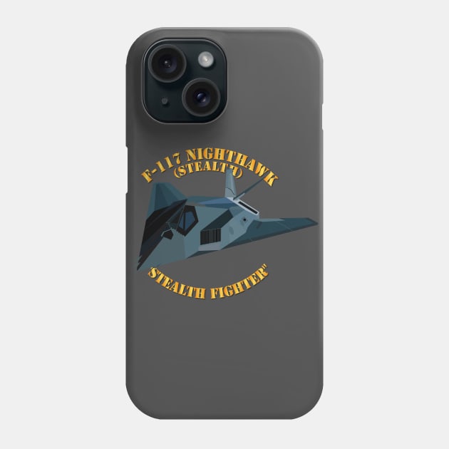 F117 Nighthawk - Stealth Fighter Phone Case by twix123844