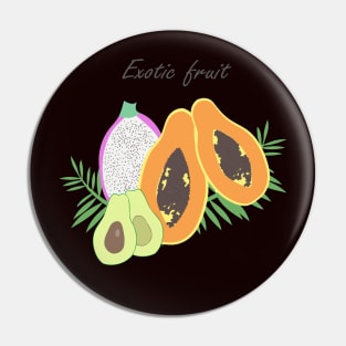 Exotic Fruit. Pin