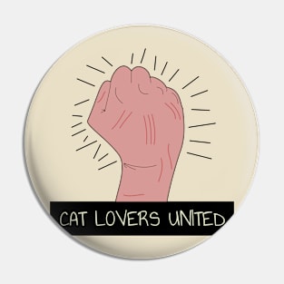 Cat lovers united Pin