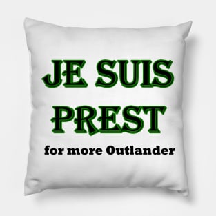 Je Suis Prest for more Outlander Pillow