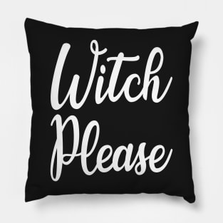 Cute Halloween Costumes Witch Please Pillow