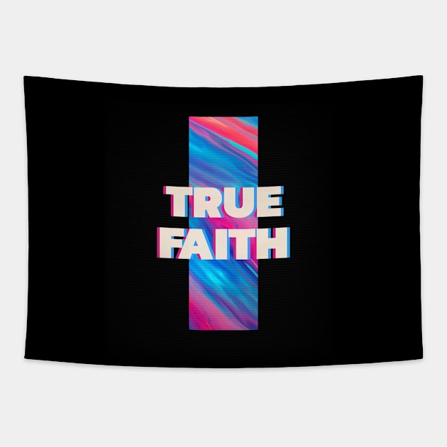 True Faith Tapestry by Tip Top Tee's