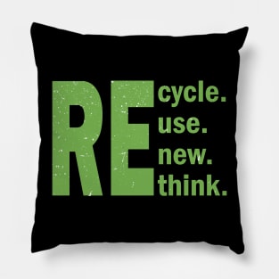 Recycle Reuse Renew Rethink Pillow