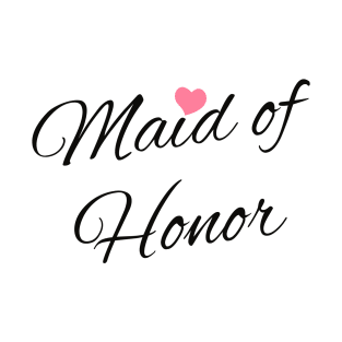 maid of honor T-Shirt