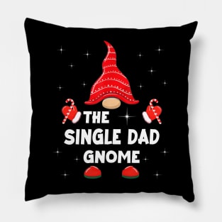 The Single Dad Gnome Matching Family Christmas Pajama Pillow