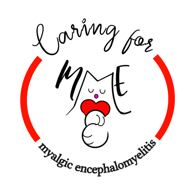 CARING FOR ME MYALGIC ENCEPHALOMYELITIS CFS CHRONIC ILLNESS AWARENESS RED by MarniD9