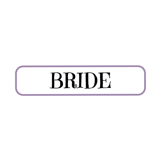 Bride sign on wedding day by designInk