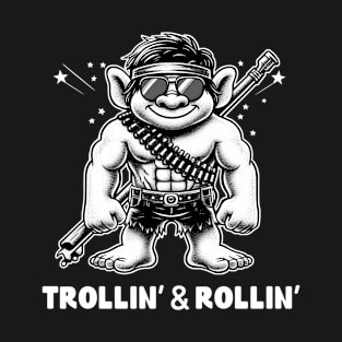Trollin’ and Rollin’  T-Shirt