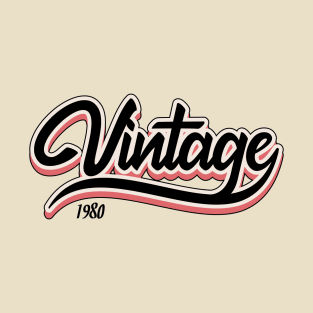 Vintage since 1980 T-Shirt