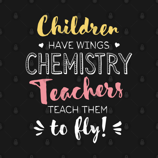 Chemistry Teacher Gifts - Beautiful Wings Quote - Chemistry Teacher