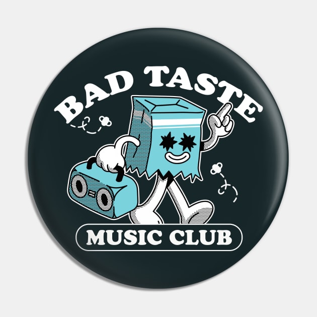 Bad Taste in Music Club // Funny Retro Music Fan Pin by SLAG_Creative