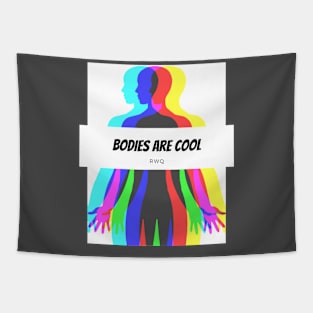 RWQ Thinks Bodies Are Cool Tapestry