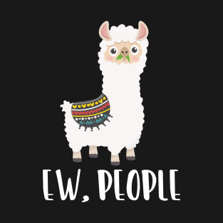 EW PEOPLE Funny Llama Lovers Perfect  Anti Social Gift T-Shirt