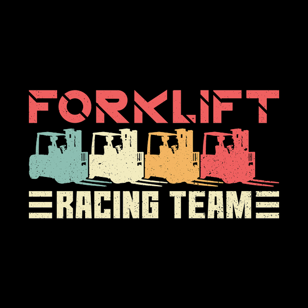 Forklift Racing Team - Forklift Driver Forklift Operator by Anassein.os