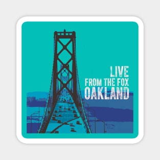 Live Form The Fox Oakland Magnet