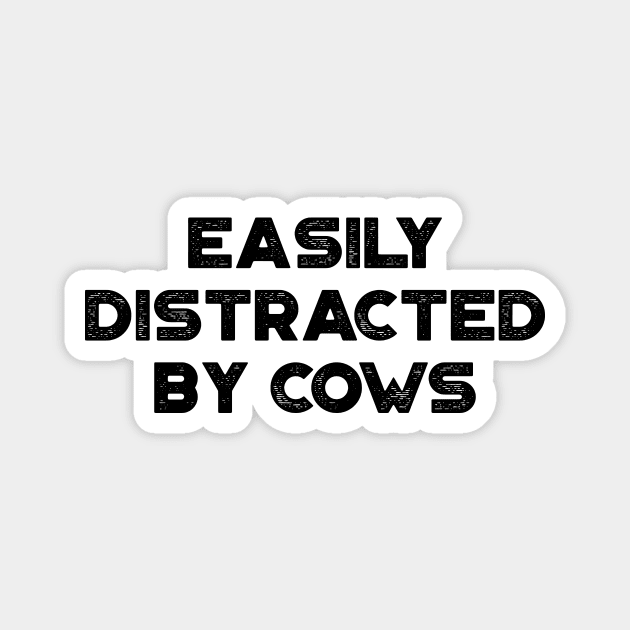 Easily Distracted By Cows Funny Vintage Retro Magnet by truffela