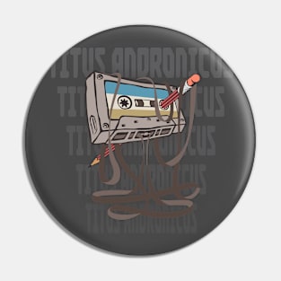 Titus Andronicus Cassette Pin