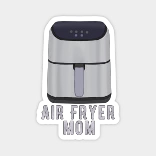 Air Fryer Mom Magnet