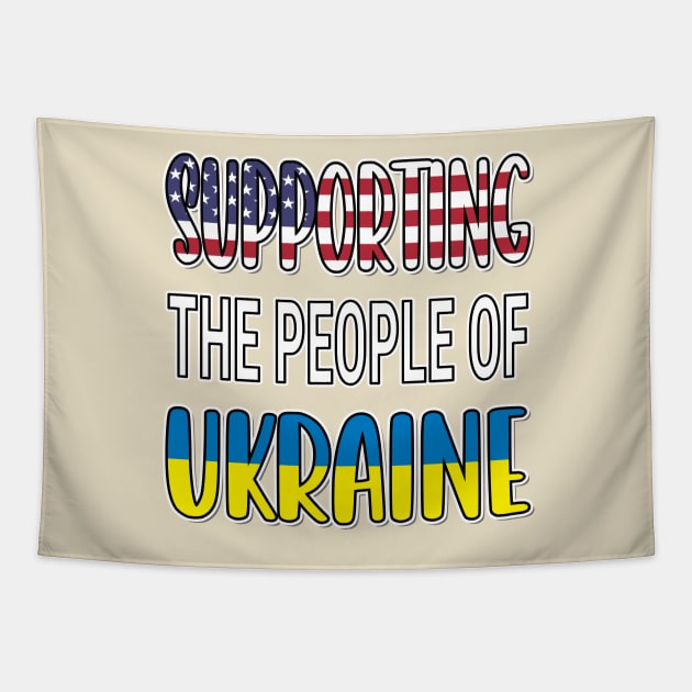 IN SUPPORT OF THE PEOPLE OF UKRAINE - FLAG OF UKRAINE DESIGN USA FLAG Tapestry by KathyNoNoise