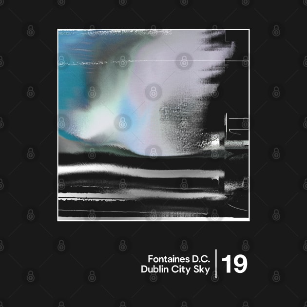 Fontaines D.C. - Dublin City Sky / Minimalist Style Graphic Design by saudade