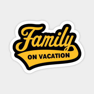 Family On Vacation (Family Holiday / Gold) Magnet