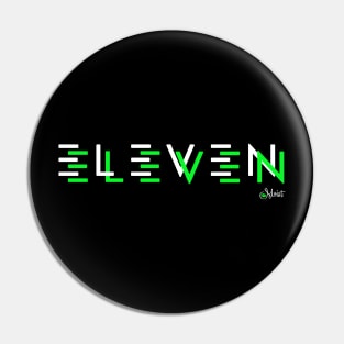 ELEVEN ELEVEN BREAK GREEN 2 Pin