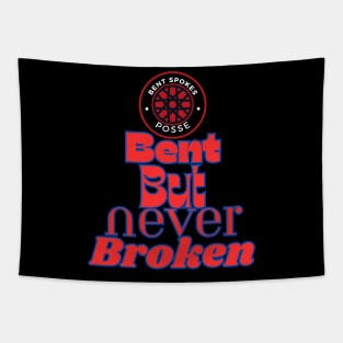 Bent But Never Broken Bent Spokes Posse Band Merch Tapestry