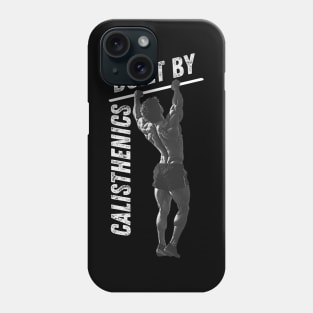 Built by Calisthenics Phone Case