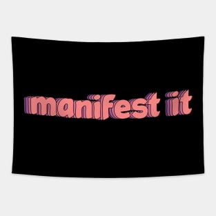 manifest it Tapestry