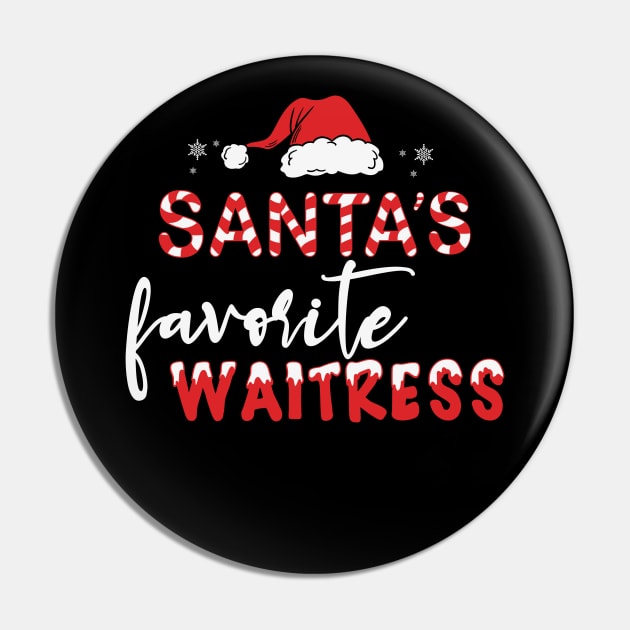 Santa's Favorite waitress Pin by MZeeDesigns