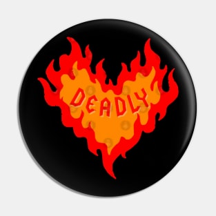 Deadly Flame Heart Pin