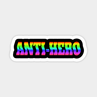 Anti Hero Rainbow Text Magnet