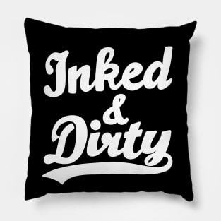 Inked and Dirty Pillow