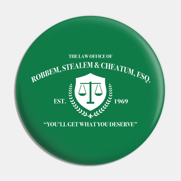 Law office of Robbem, Stealem & Cheatum Pin by Alema Art