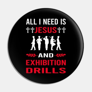 I Need Jesus And Exhibition Drill Pin