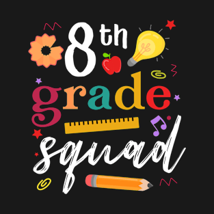 8th Grade Squad Back To School T-Shirt