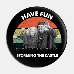 The Princess Bride Have fun storming the castle Pin