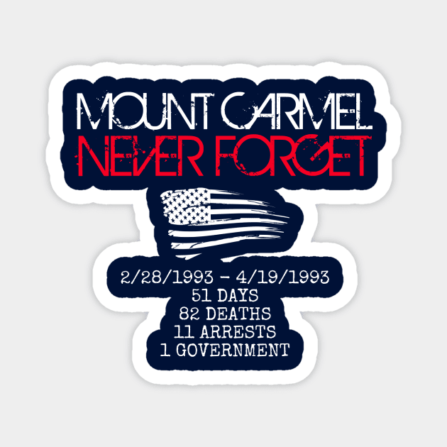 Never Forget Mount Carmel USA Magnet by TheDaintyTaurus