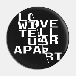 Then love, love will tear us apart again Pin