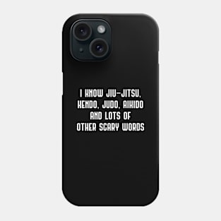 Funny Jiu Jitsu Judo Aikido Other Scary Words Men Kids Teens Phone Case